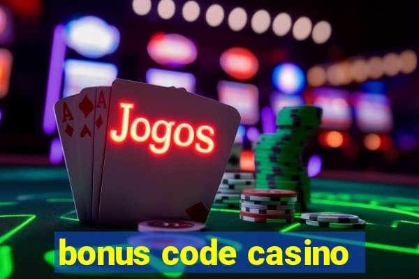 bonus code casino