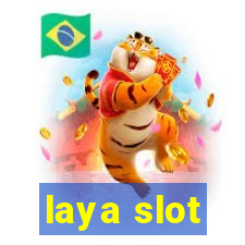 laya slot