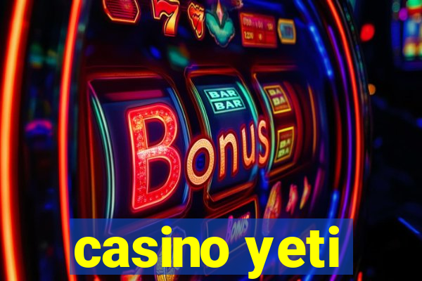 casino yeti