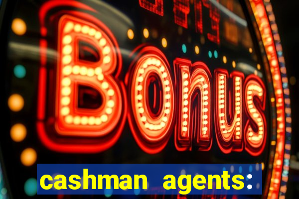 cashman agents: season 9