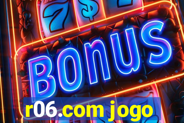 r06.com jogo