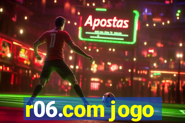 r06.com jogo