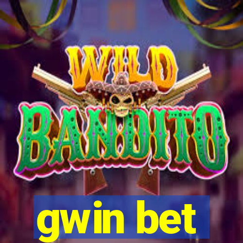 gwin bet