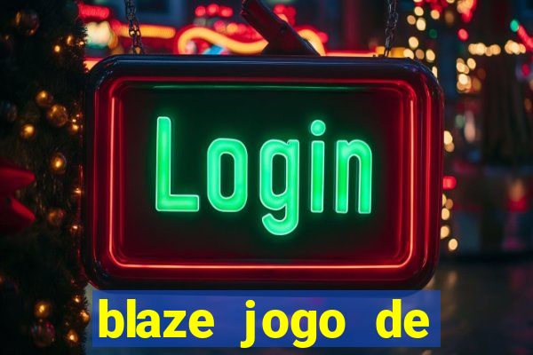 blaze jogo de aposta foguete