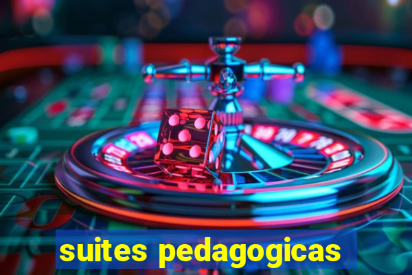 suites pedagogicas