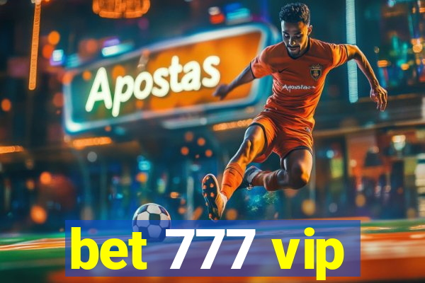 bet 777 vip