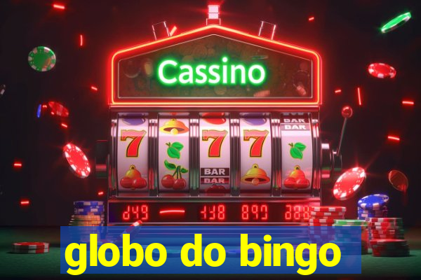 globo do bingo