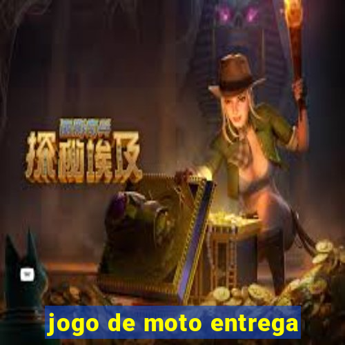 jogo de moto entrega