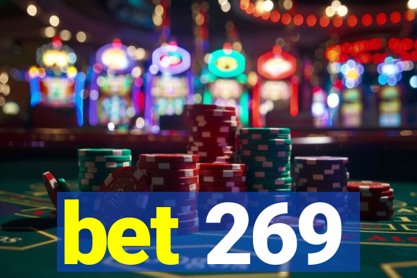 bet 269