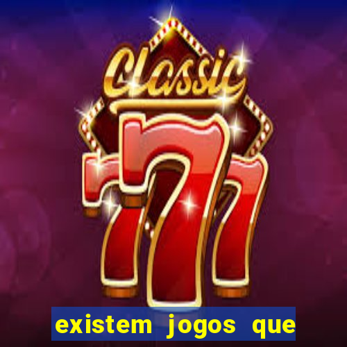 existem jogos que dao dinheiro