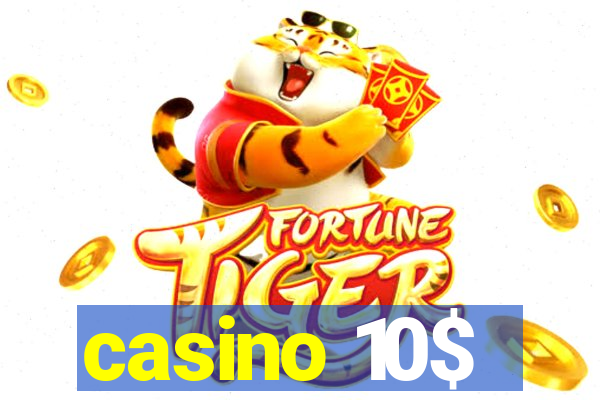 casino 10$