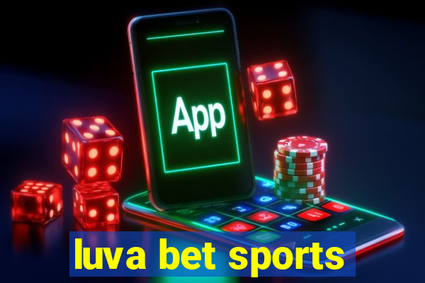 luva bet sports