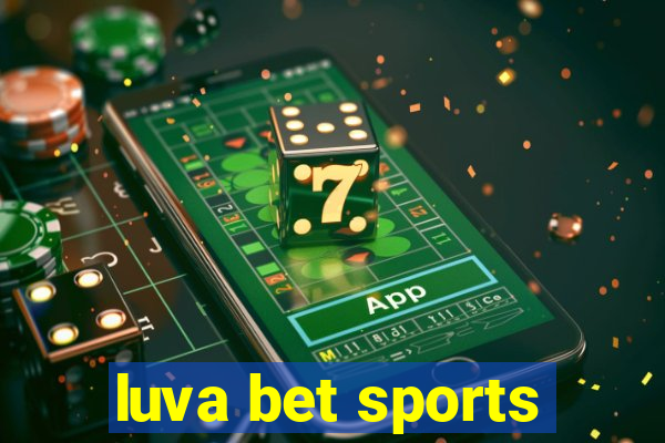 luva bet sports