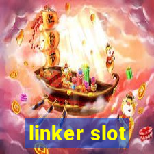 linker slot