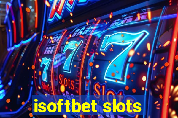 isoftbet slots