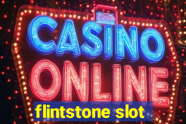 flintstone slot