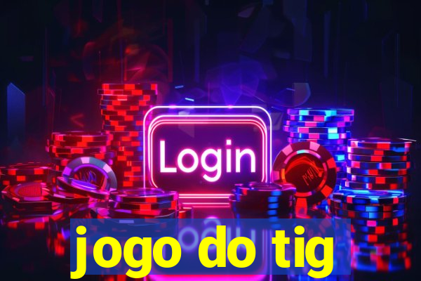 jogo do tig