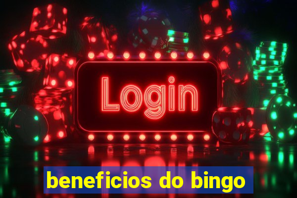 beneficios do bingo