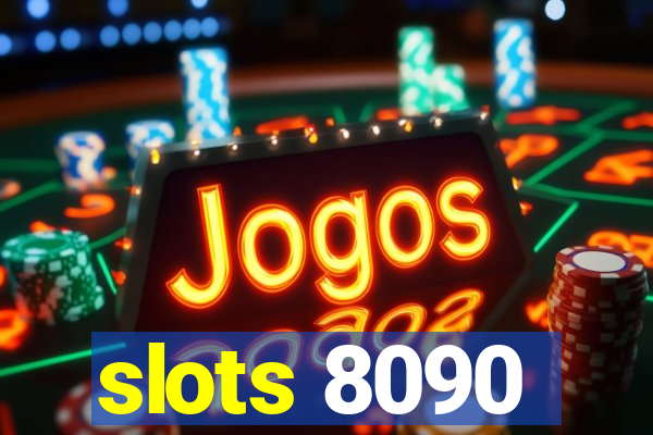 slots 8090