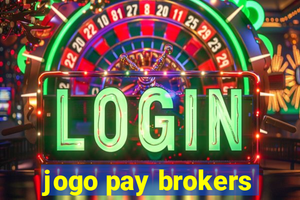 jogo pay brokers