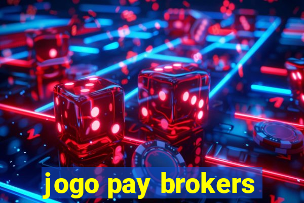 jogo pay brokers