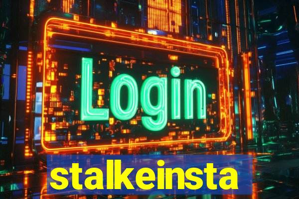 stalkeinsta