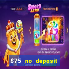 $75 no deposit bonus on sign up casino moons