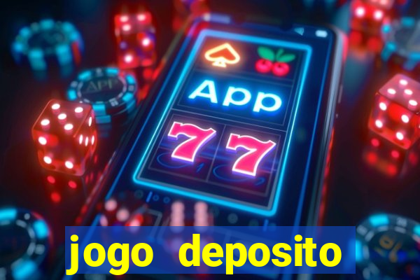 jogo deposito minimo 5 reais