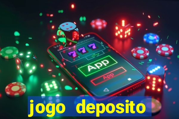 jogo deposito minimo 5 reais