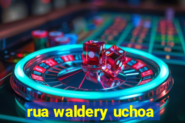 rua waldery uchoa