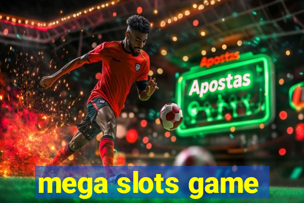 mega slots game