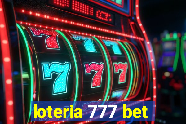 loteria 777 bet