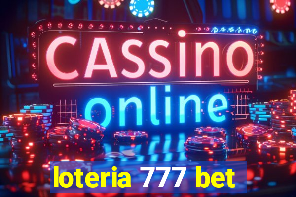 loteria 777 bet