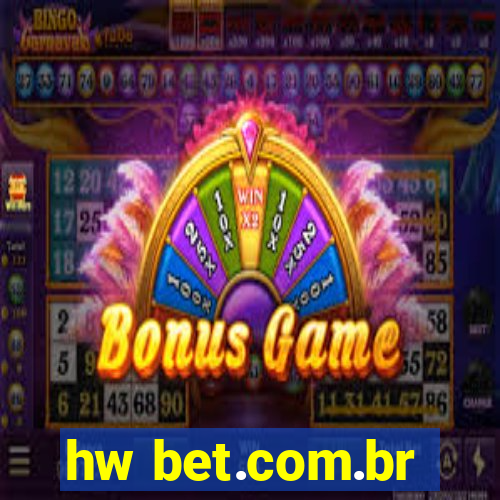 hw bet.com.br