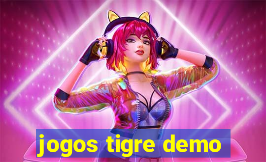 jogos tigre demo