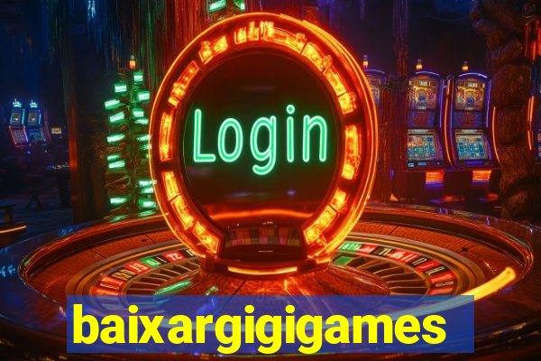 baixargigigames