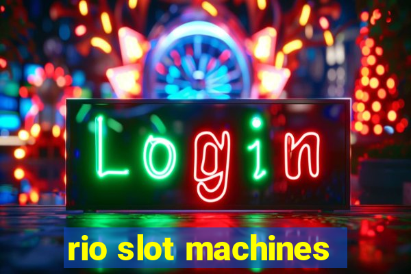 rio slot machines