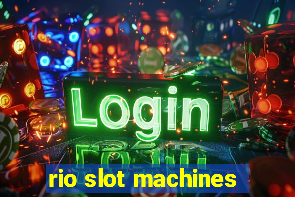 rio slot machines