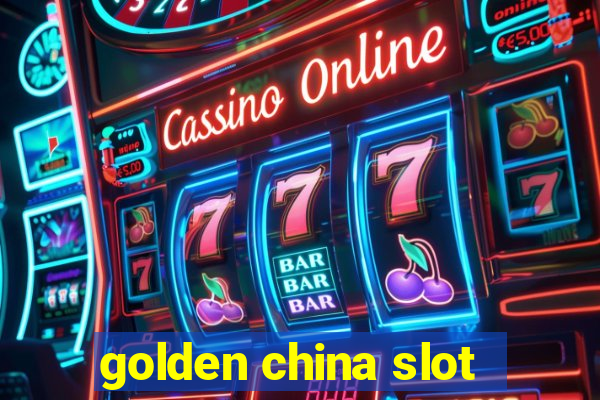 golden china slot