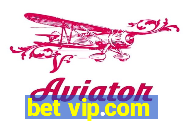 bet vip.com