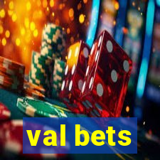 val bets