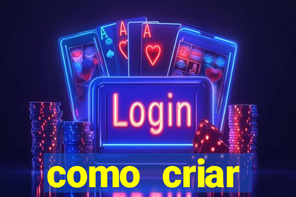 como criar plataforma de jogos de aposta