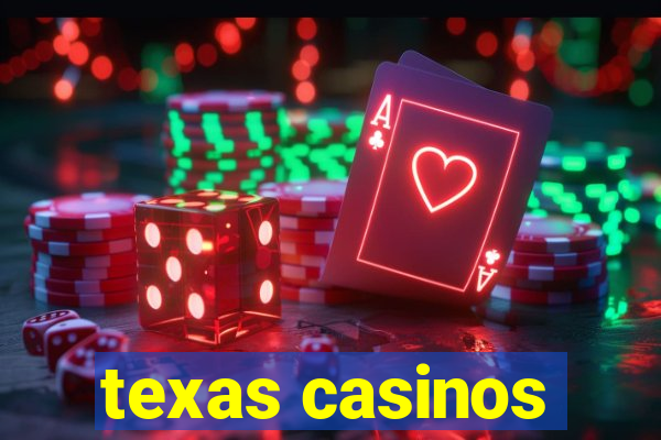 texas casinos