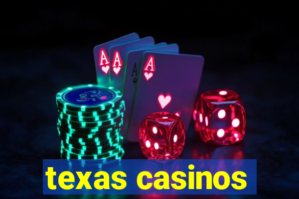 texas casinos