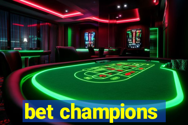 bet champions