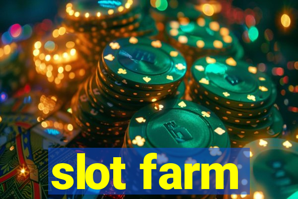 slot farm