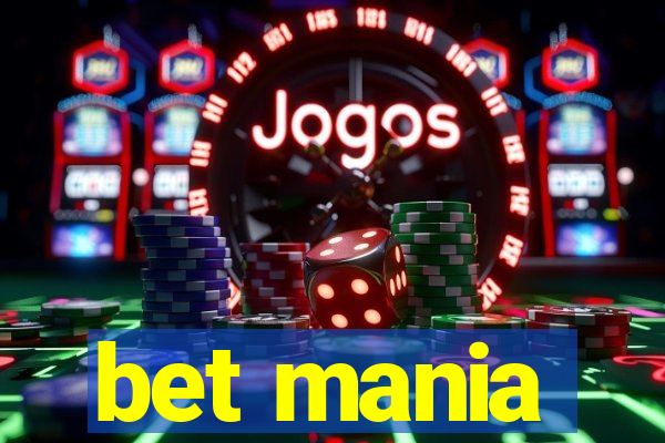 bet mania