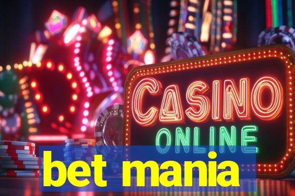 bet mania