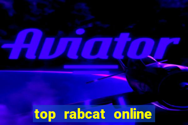 top rabcat online slot sites