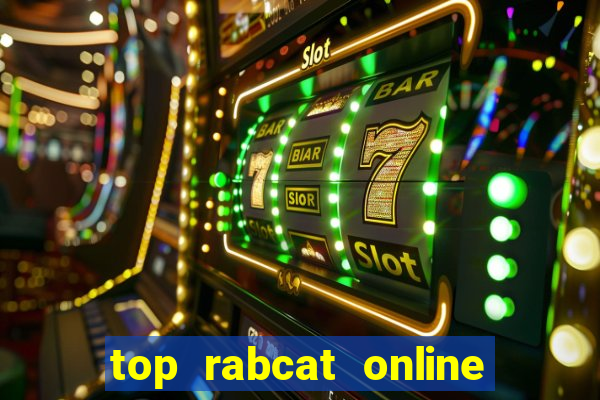 top rabcat online slot sites